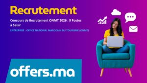 Offre d'emploi Concours de Recrutement ONMT 2026 : 9 Postes à Saisir - Recrutement Maroc Offers.ma